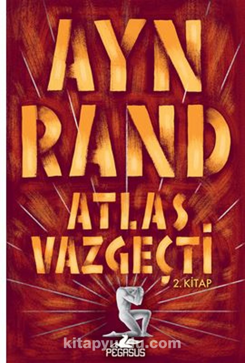 Atlas Vazgeçti - 2.Kitap