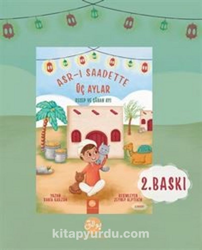 Asr-ı Saadette Üç Aylar Recep ve Şaban Ayı