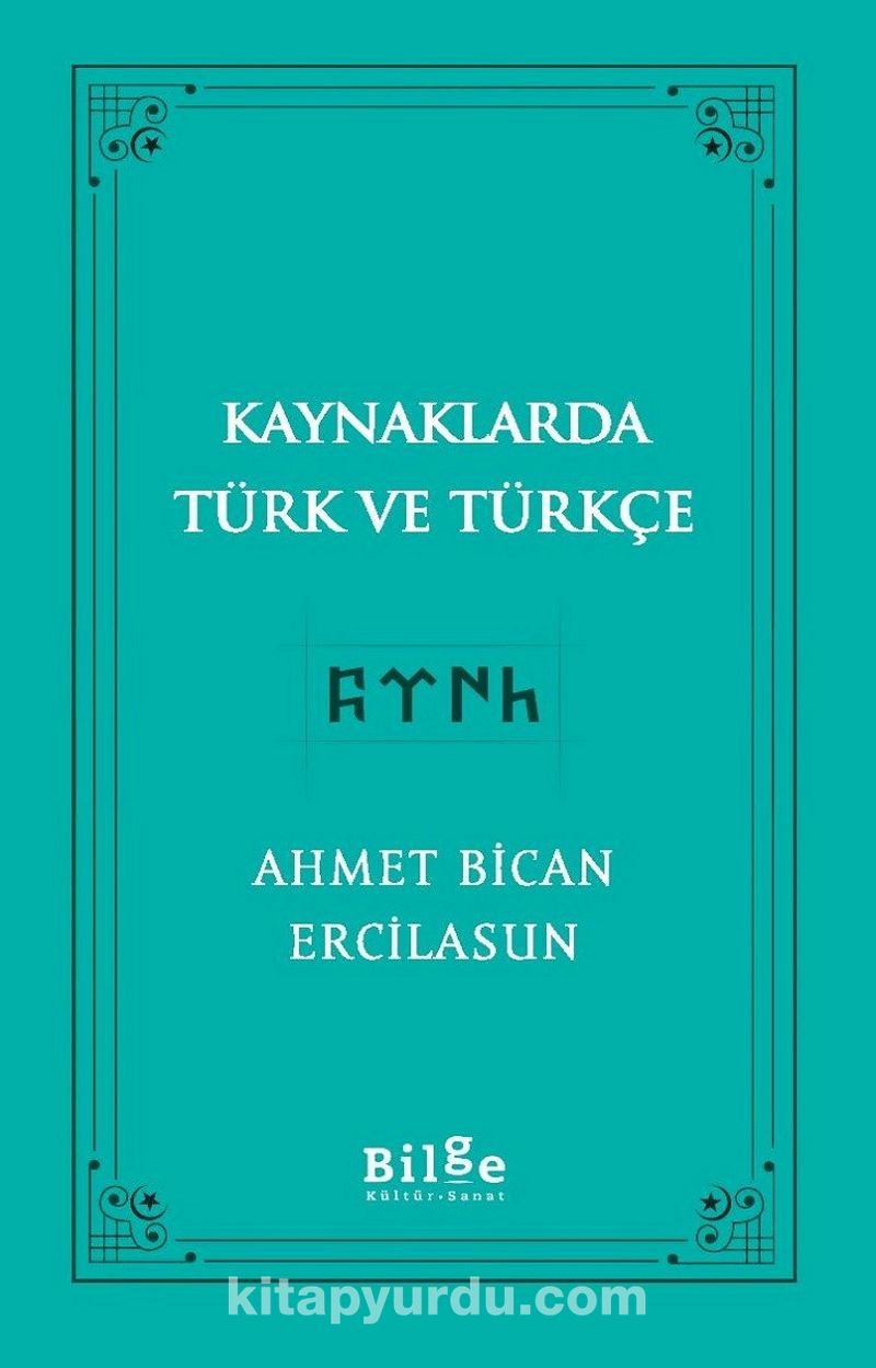 Kaynaklarda Türk ve Türkçe