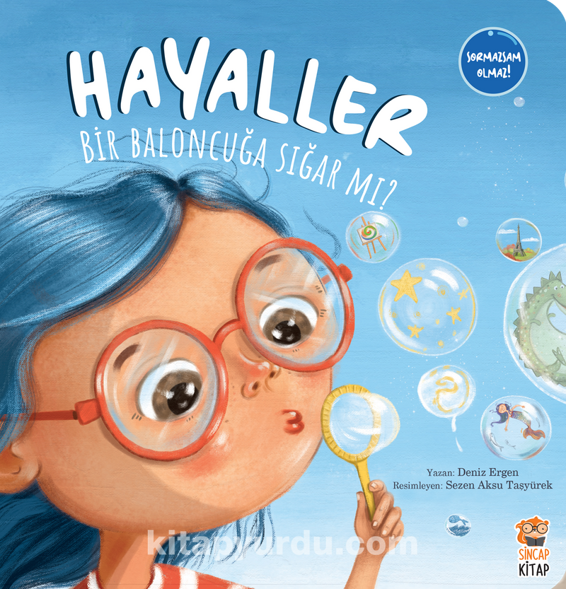 Hayaller Bir Baloncuğa Sığar Mı?