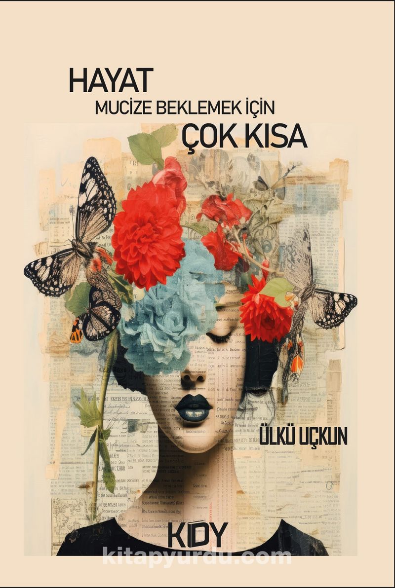 Hayat Mucize Beklemek İçin Çok Kısa