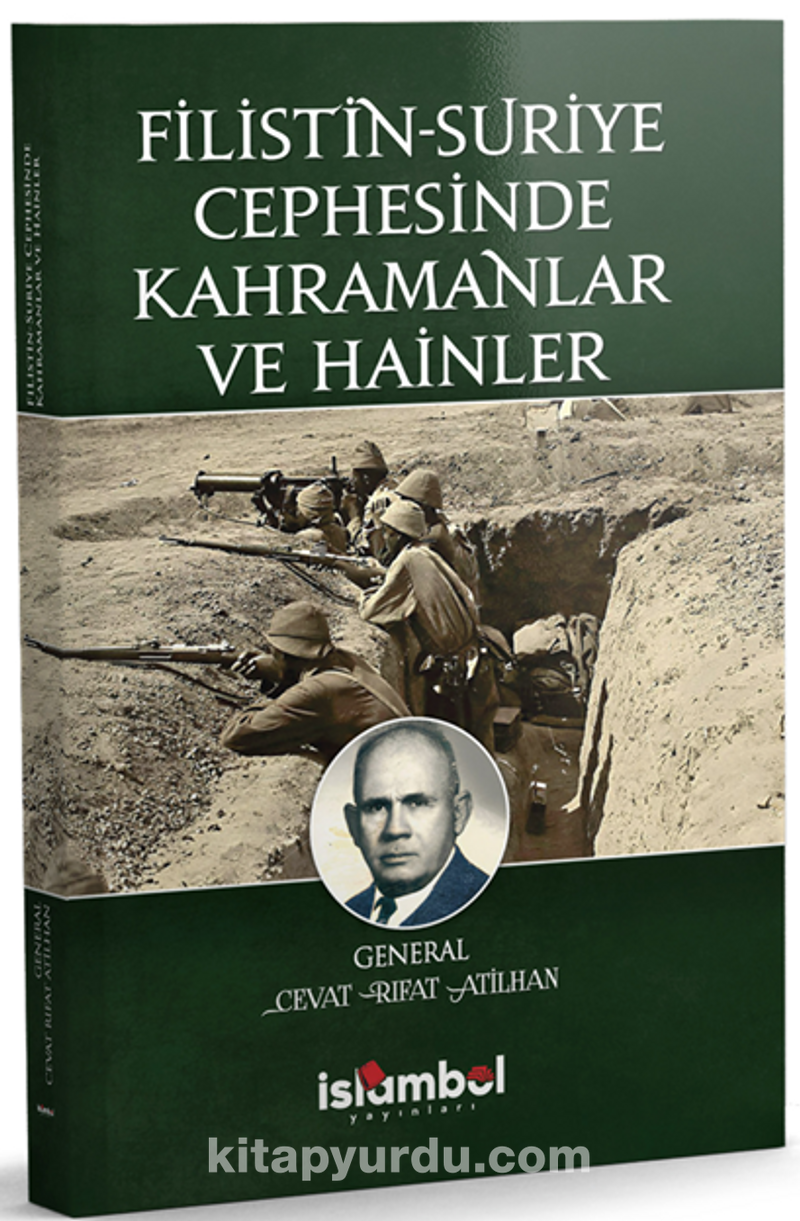 Filistin-Suriye Cephesinde Kahramanlar ve Hainler