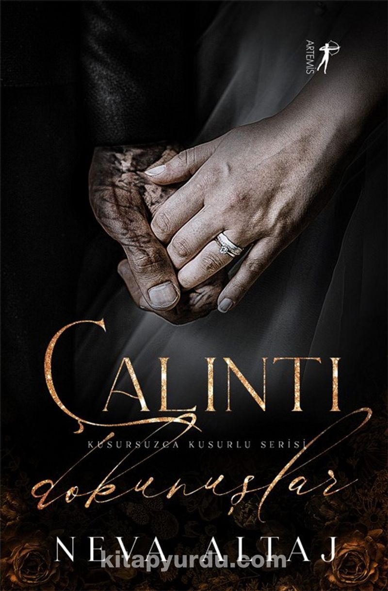 Çalıntı Dokunuşlar / Kusursuzca Kusurlu Serisi