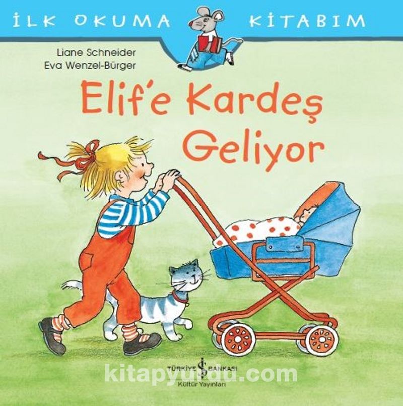 Elif’e Kardeş Geliyor / İlk Okuma Kitabım