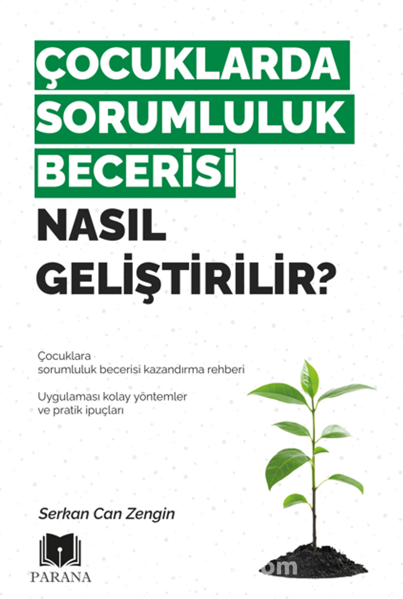 Çocuklarda Sorumluluk Becerisi Nasıl Geliştirilir?