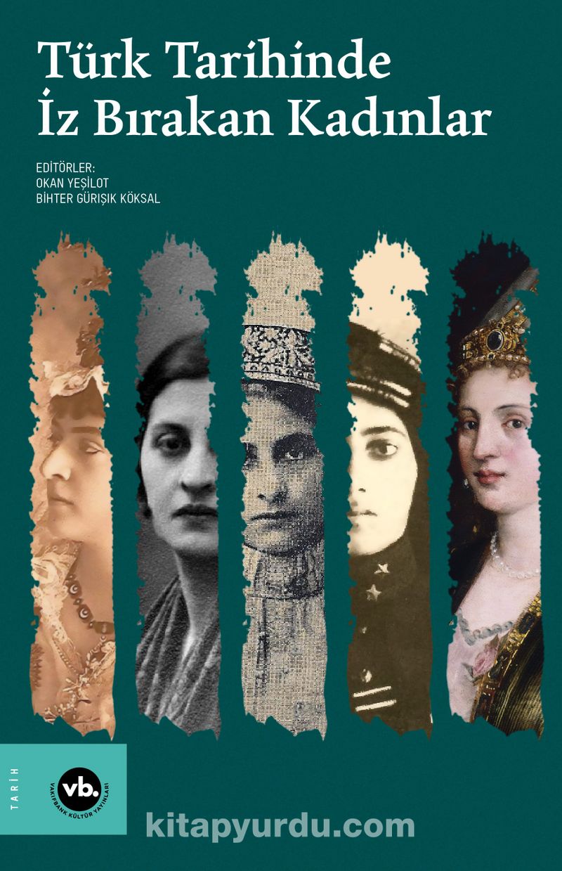 Türk Tarihinde İz Bırakan Kadınlar