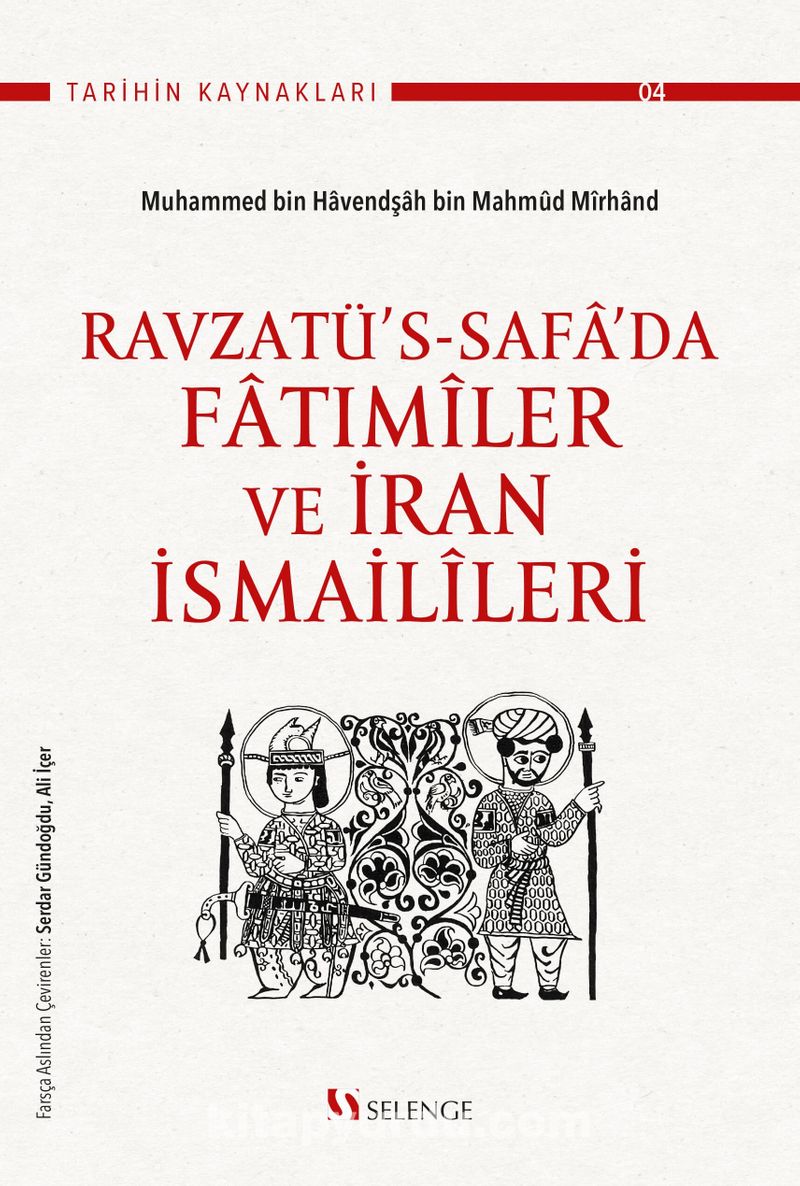 Ravzatü’s- Safa’da Fatımîler ve İran İsmailîleri