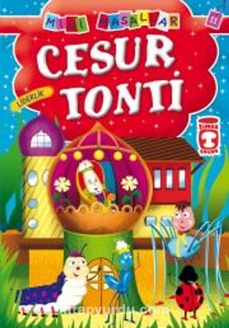 Cesur Tonti - Liderlik / Mini Masallar