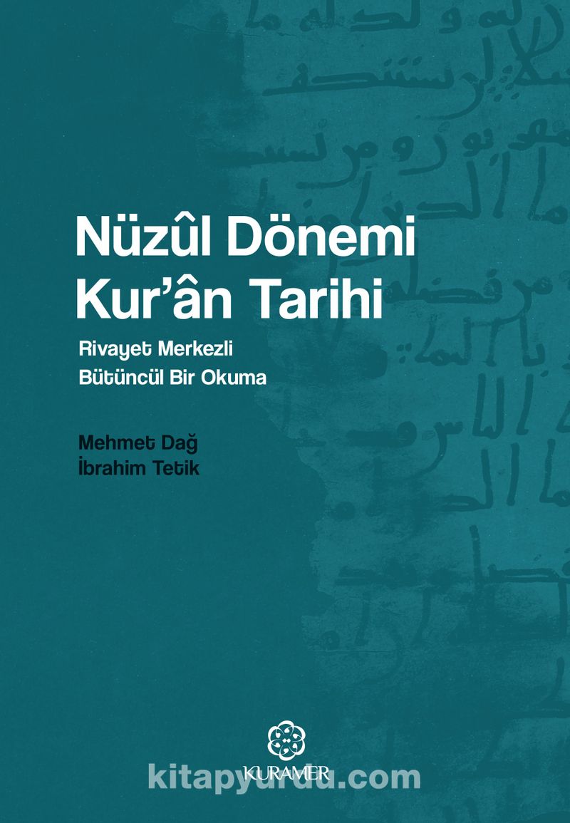 Nüzûl Dönemi Kur’an Tarihi