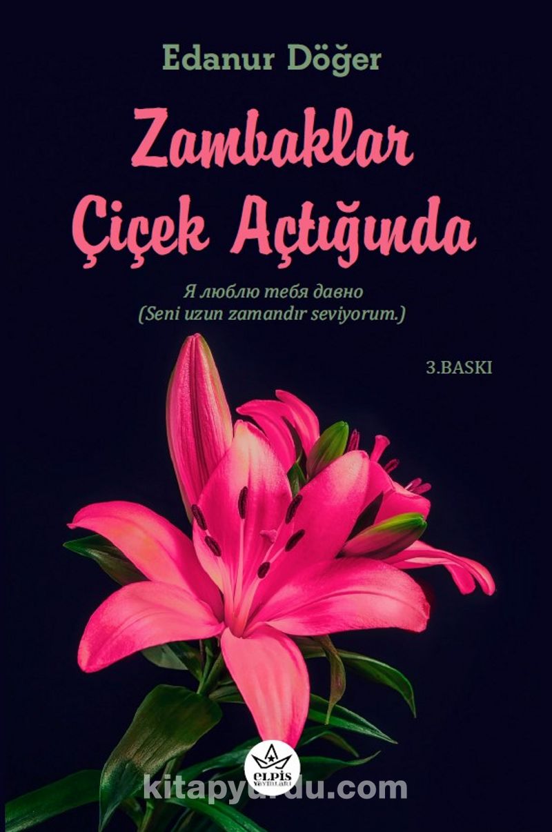 Zambaklar Çiçek Açtığında