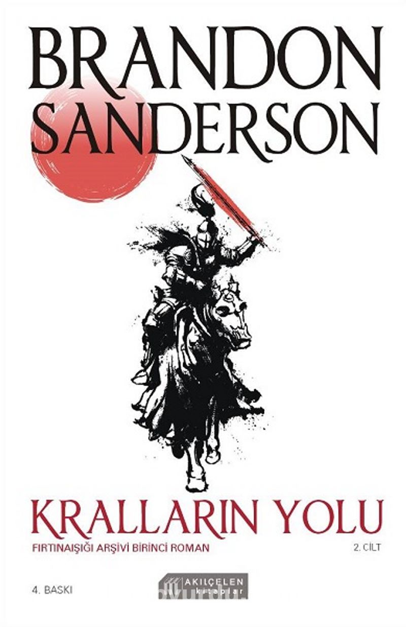 Kralların Yolu Fırtınaışığı Arşivi 1. Roman (2. Cilt)