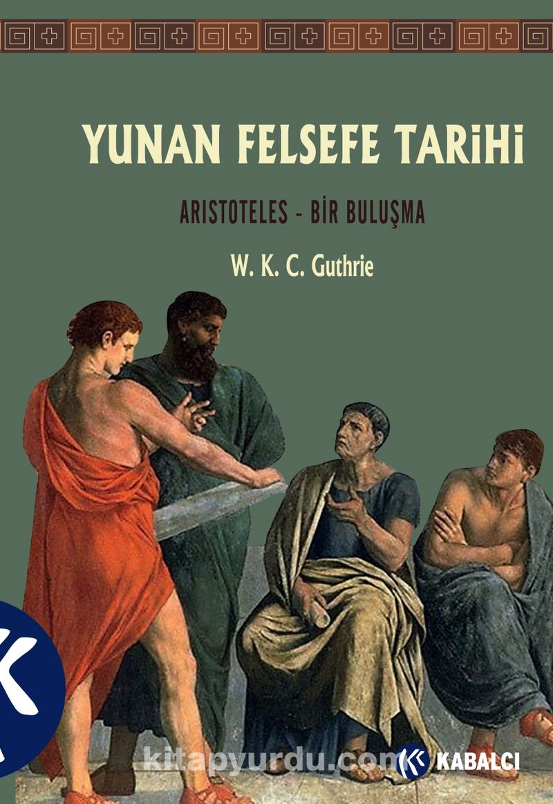 Yunan Felsefe Tarihi (6. Cilt)
