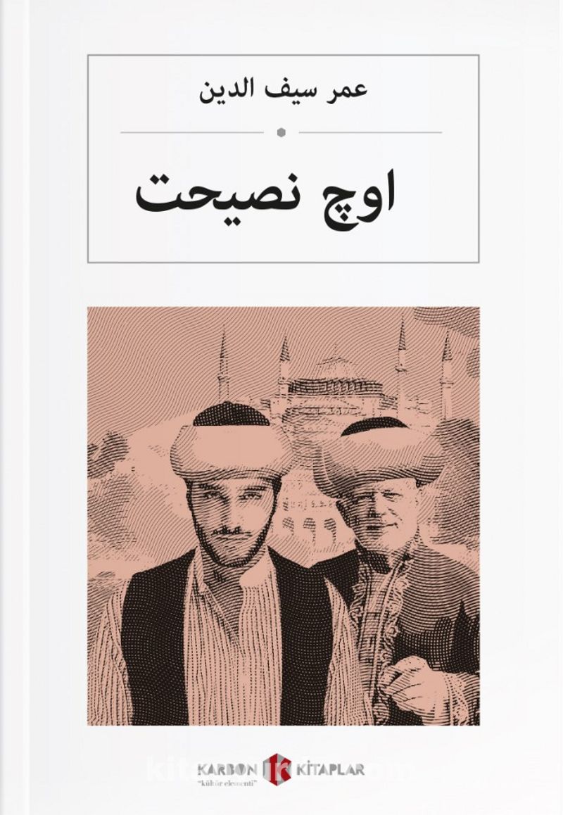 اوچ نصیحت Üç Nasihat (Osmanlıca)