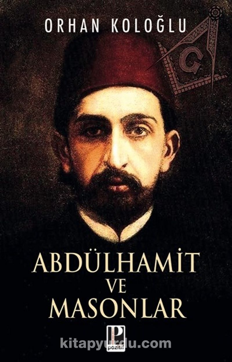 Abdülhamit ve Masonlar