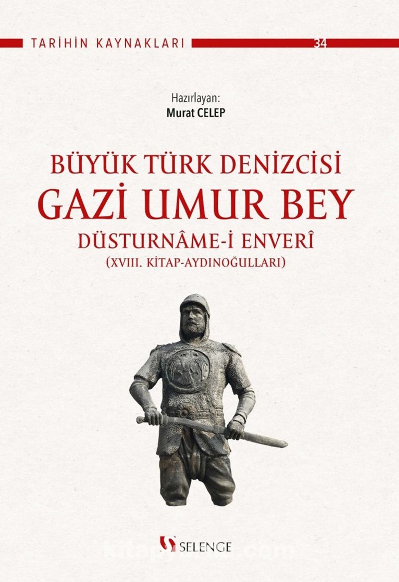 Büyük Türk Denizcisi Gazi Umur Bey / Düsturname-i Enverî