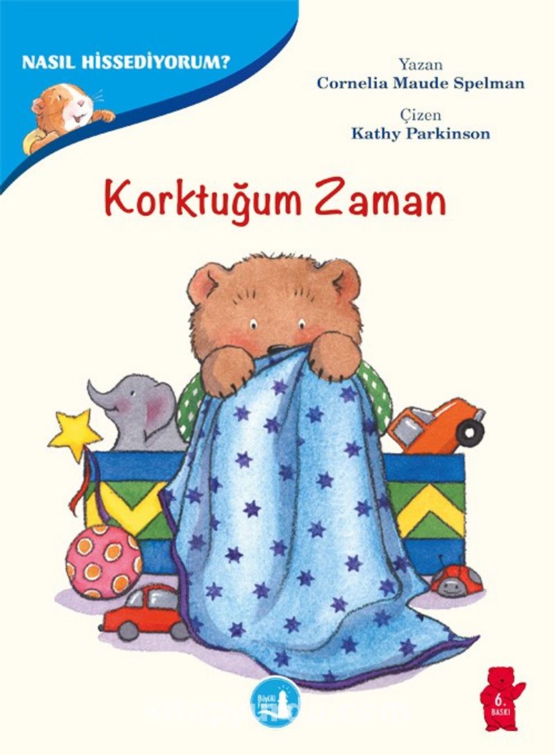 Korktuğum Zaman / Nasıl Hissediyorum?