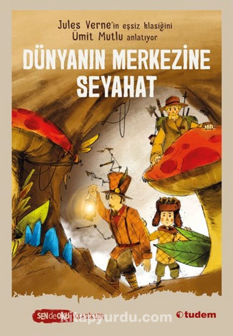 Dünyanın Merkezine Seyahat  (Sen de Oku Klasikler)