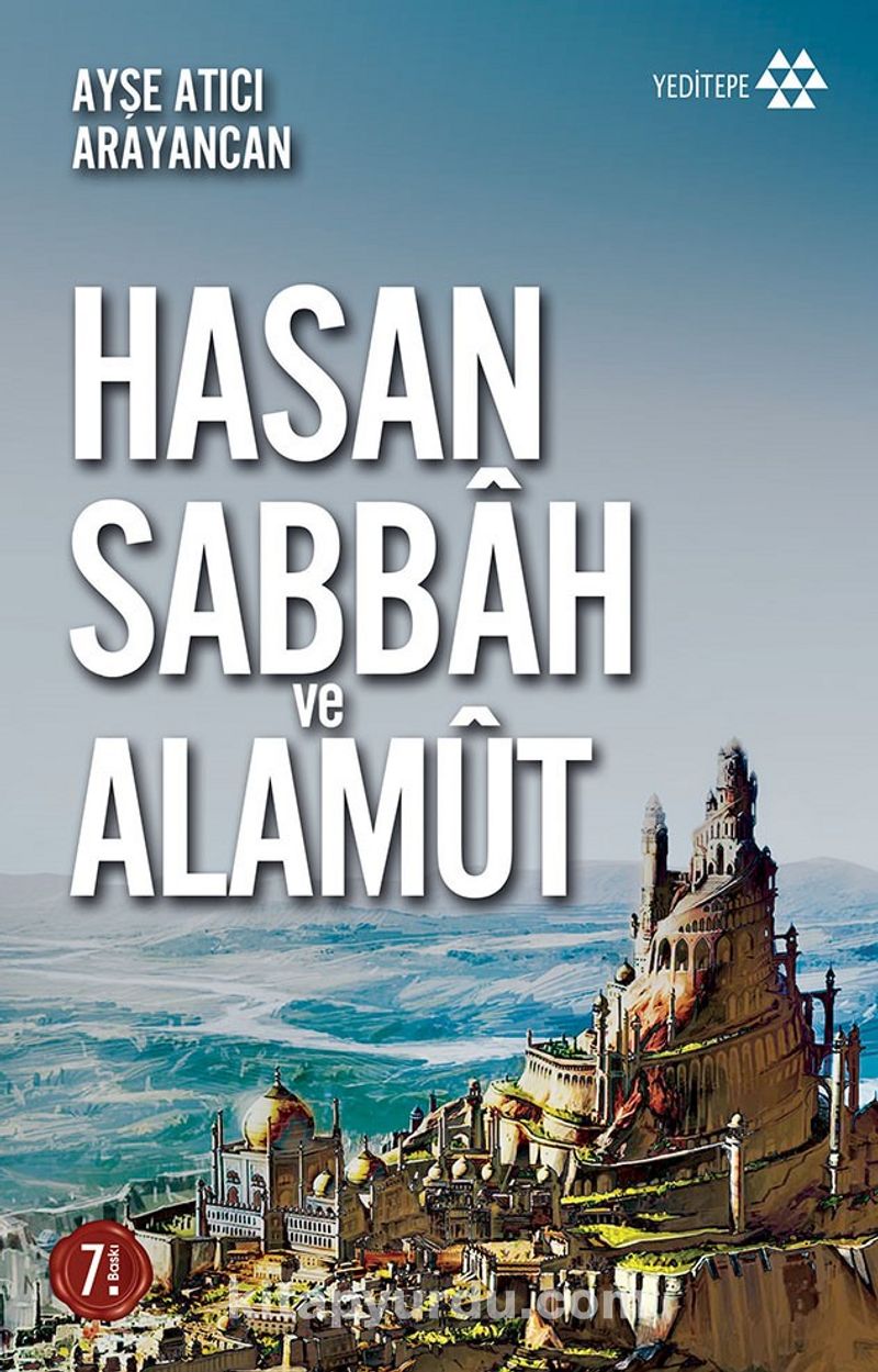 Dağın Efendisi Hasan Sabbah ve Alamut