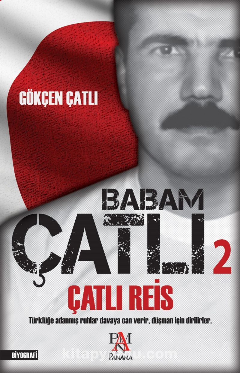 Çatlı Reis / Babam Çatlı 2
