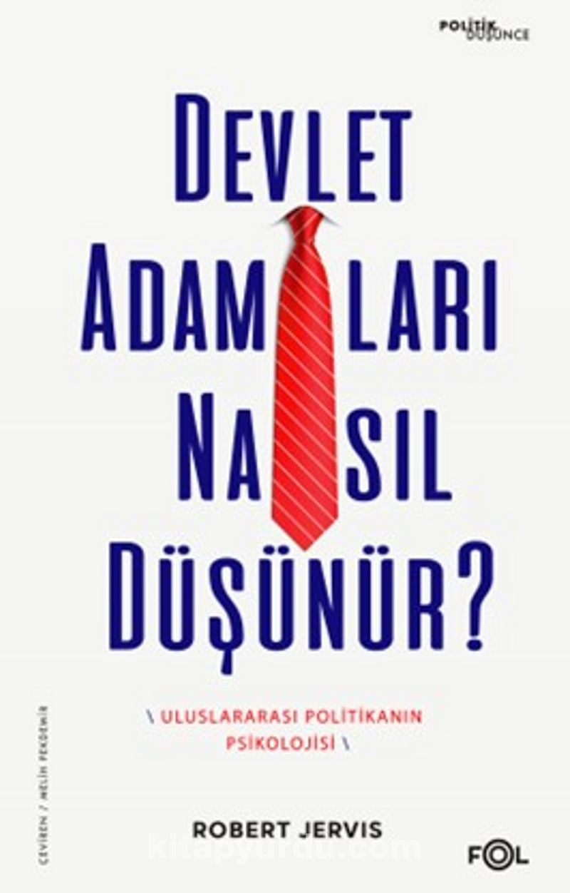 Devlet Adamları Nasıl Düşünür?