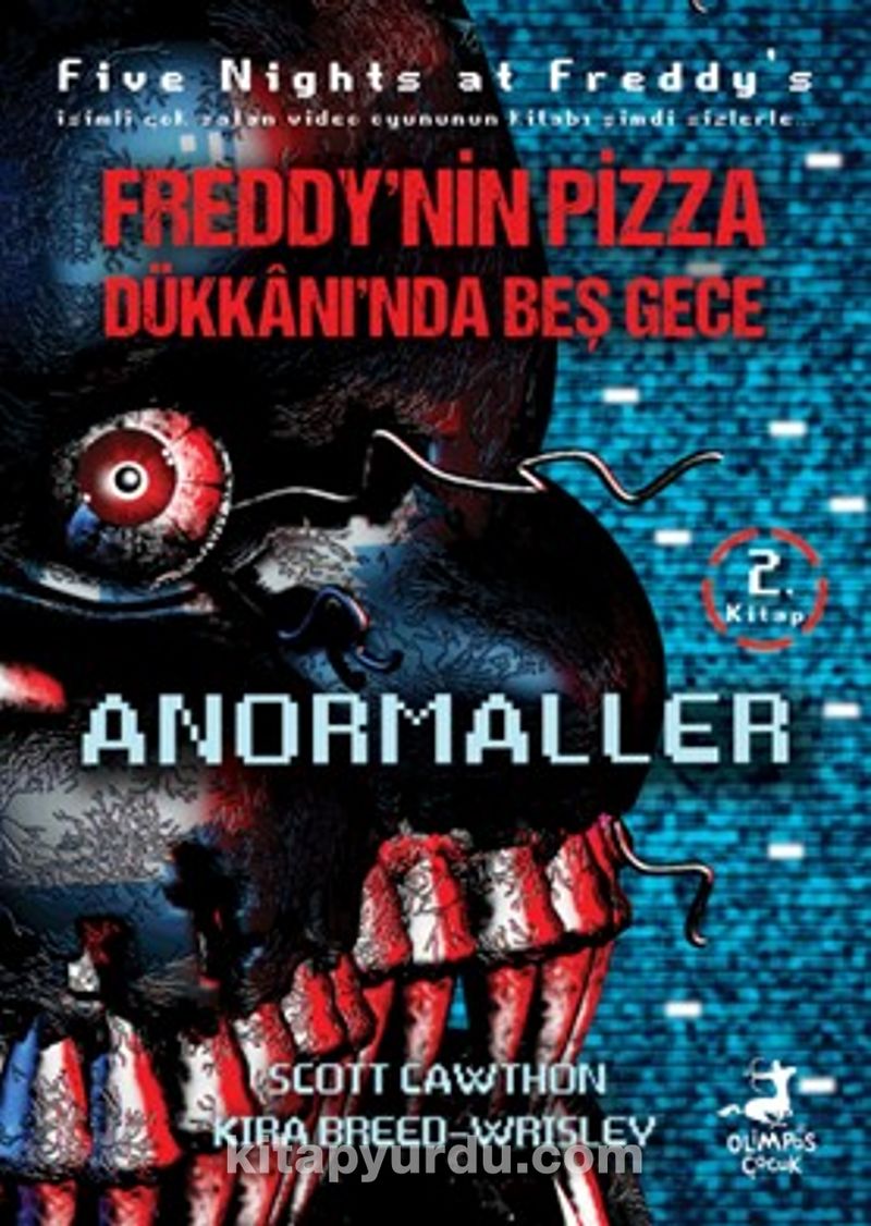 Freddy’nin Pizza Dükkanı’nda Beş Gece Anormaller (2. Kitap)