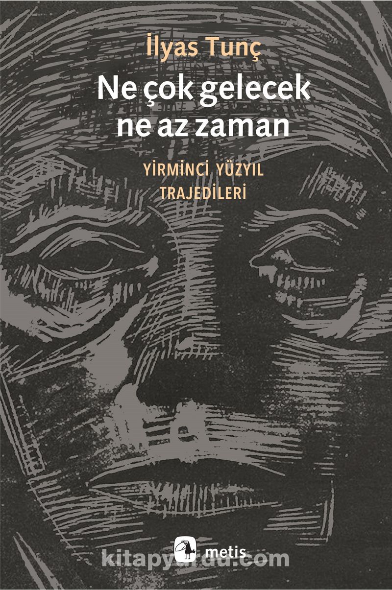 Ne Çok Gelecek, Ne Az Zaman