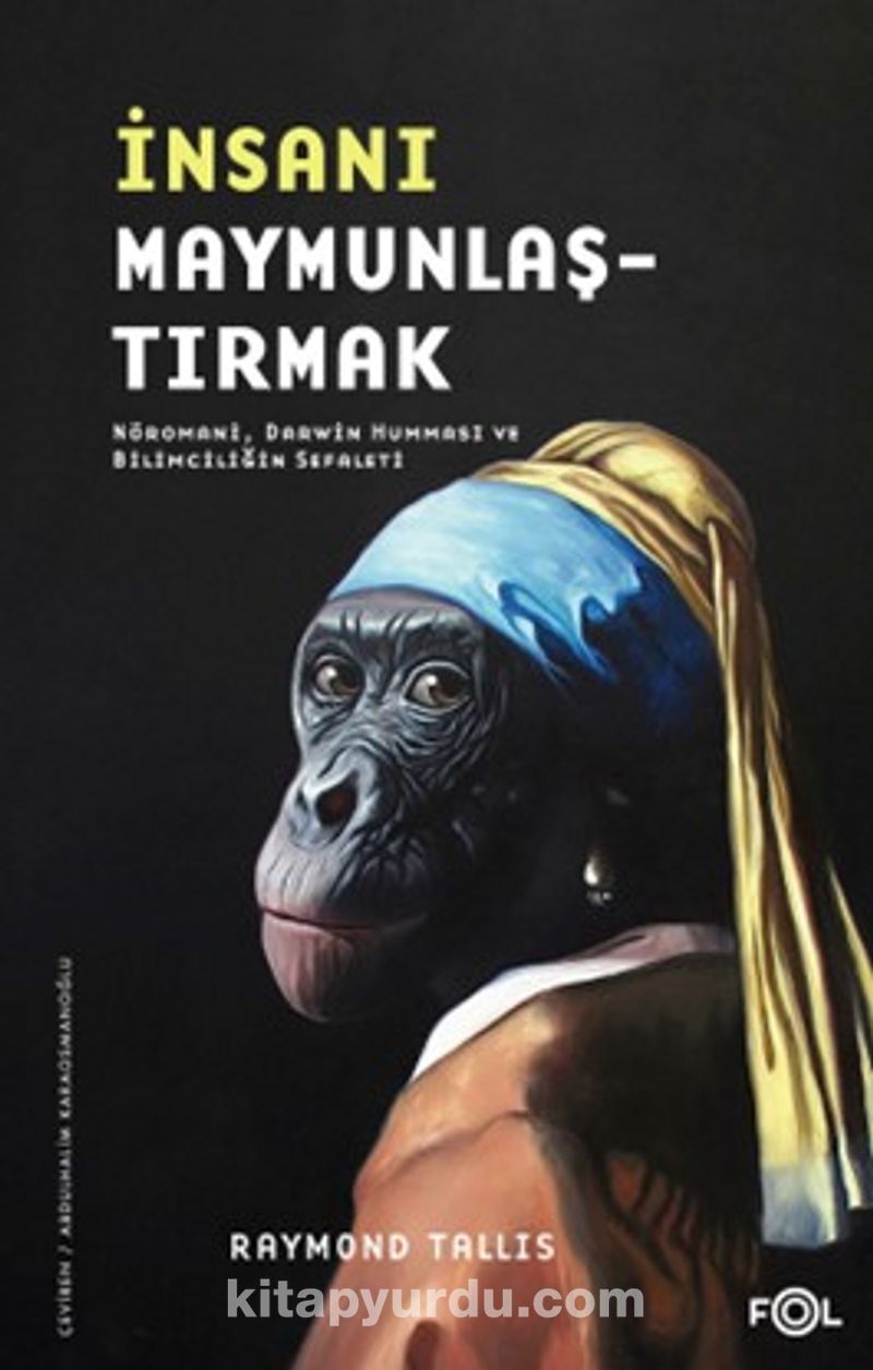 İnsanı Maymunlaştırmak