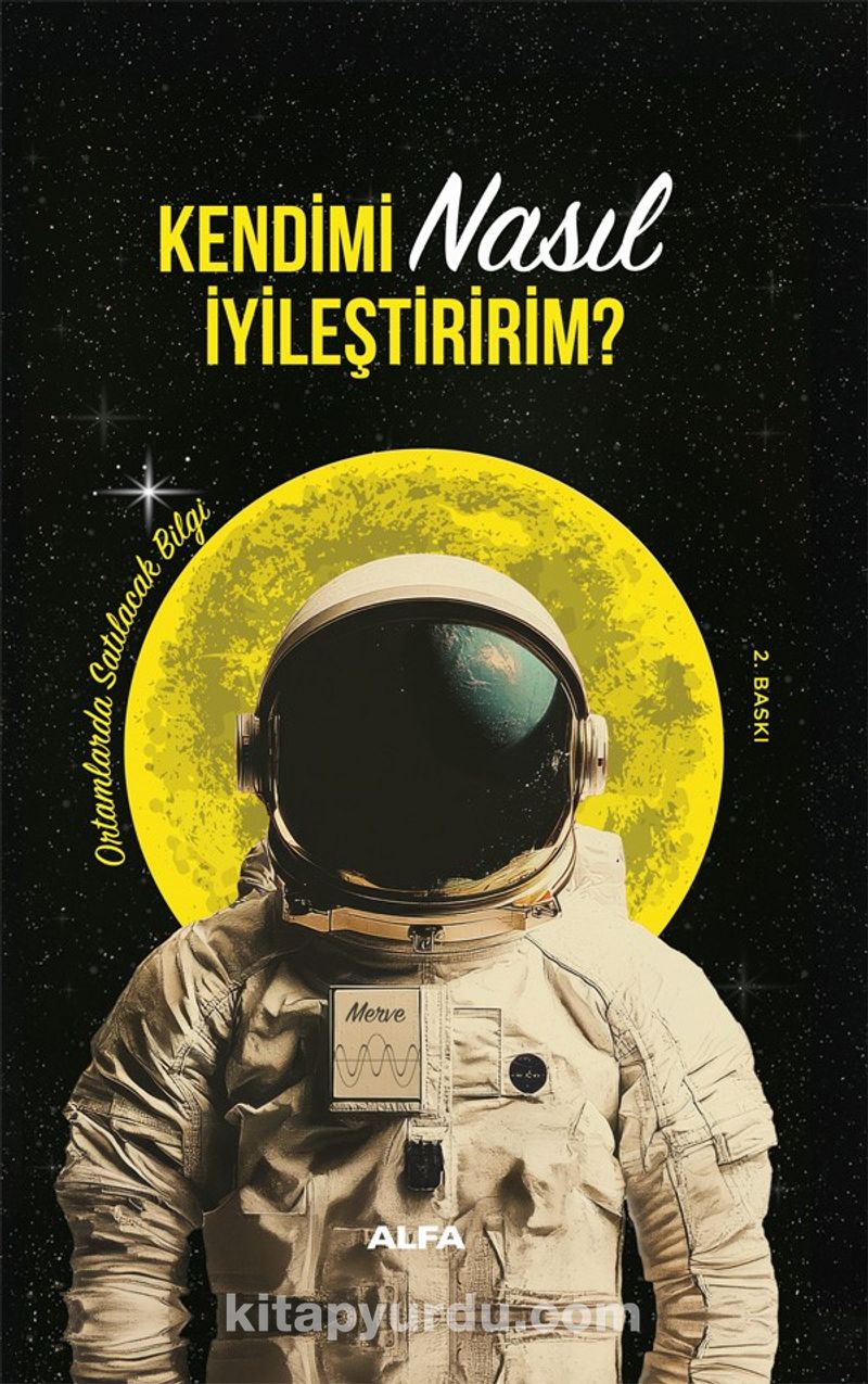 Kendimi Nasıl İyileştiririm? (Ciltli)