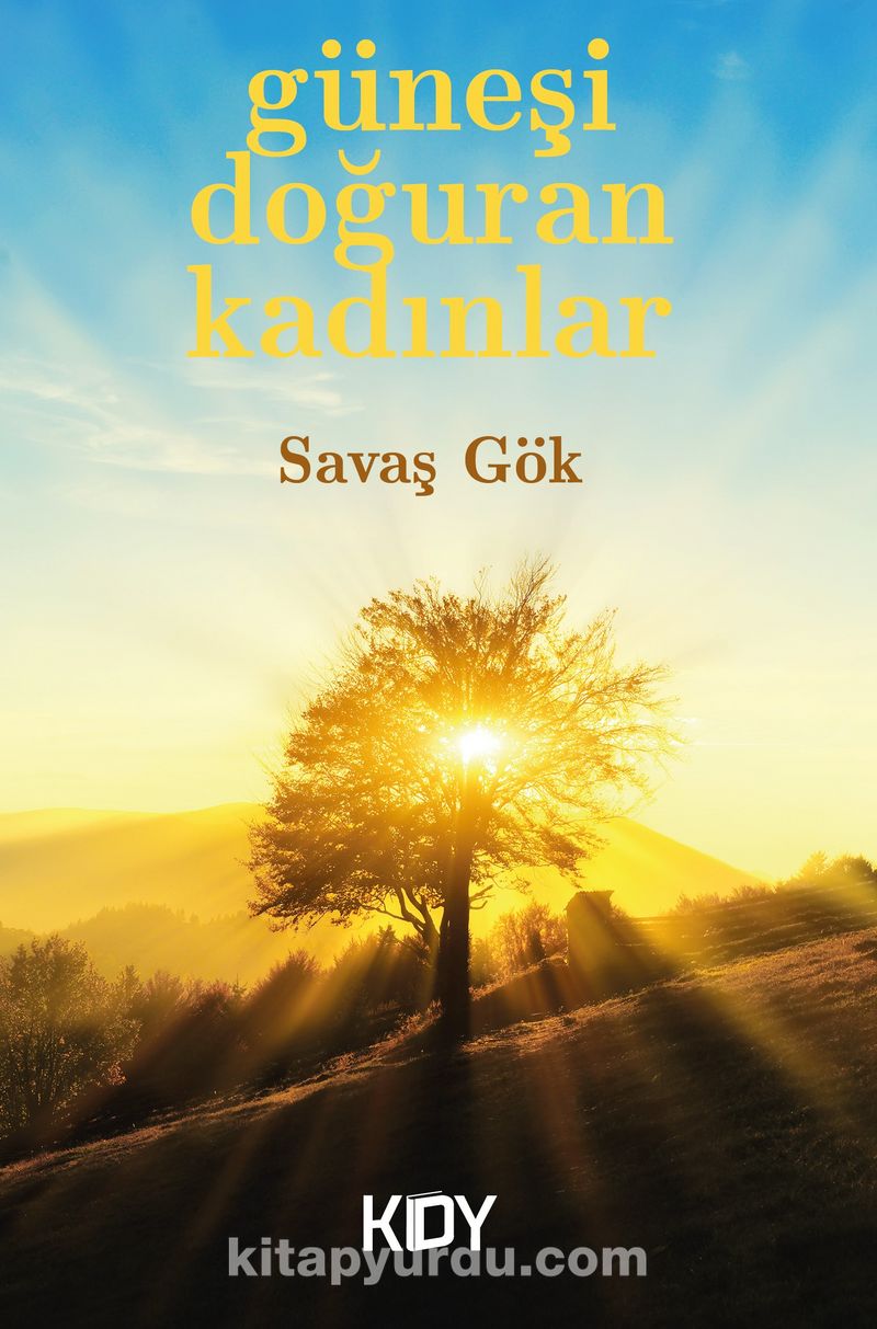 Güneşi Doğuran Kadınlar