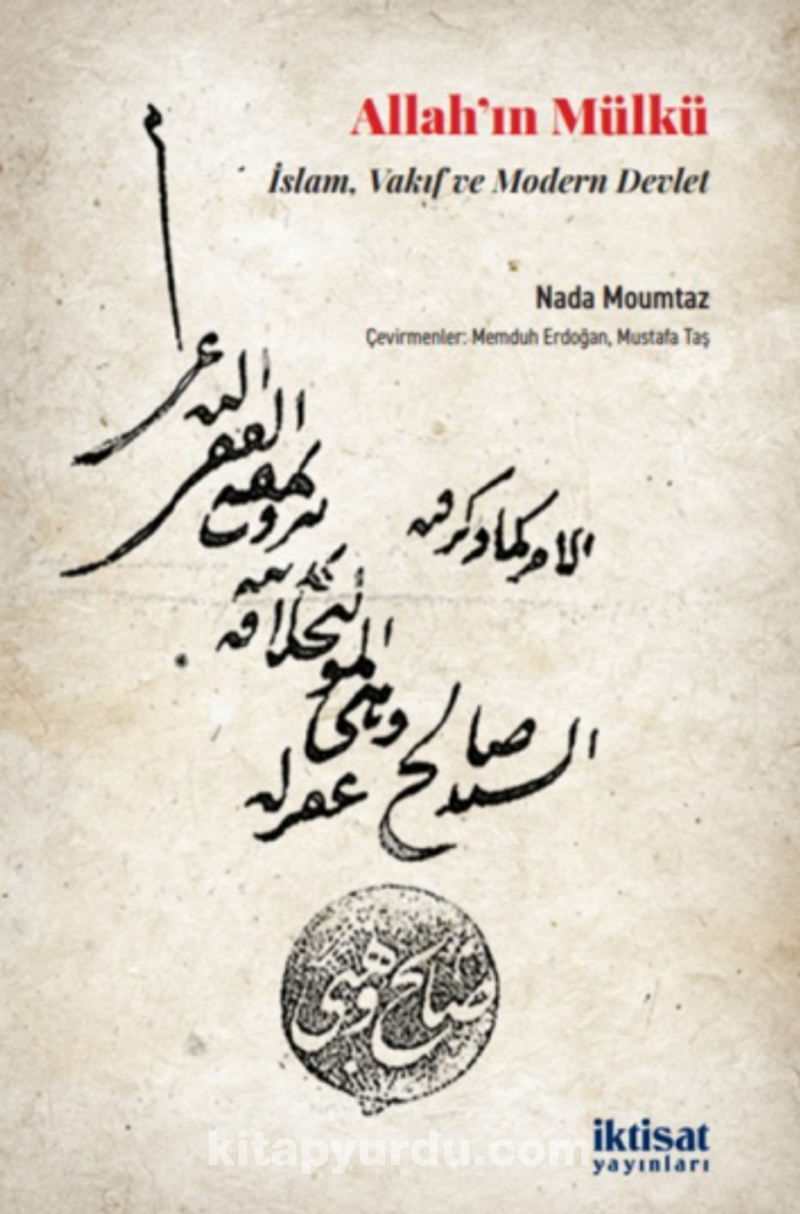 Allah’ın Mülkü: İslam, Vakıf ve Modern Devlet
