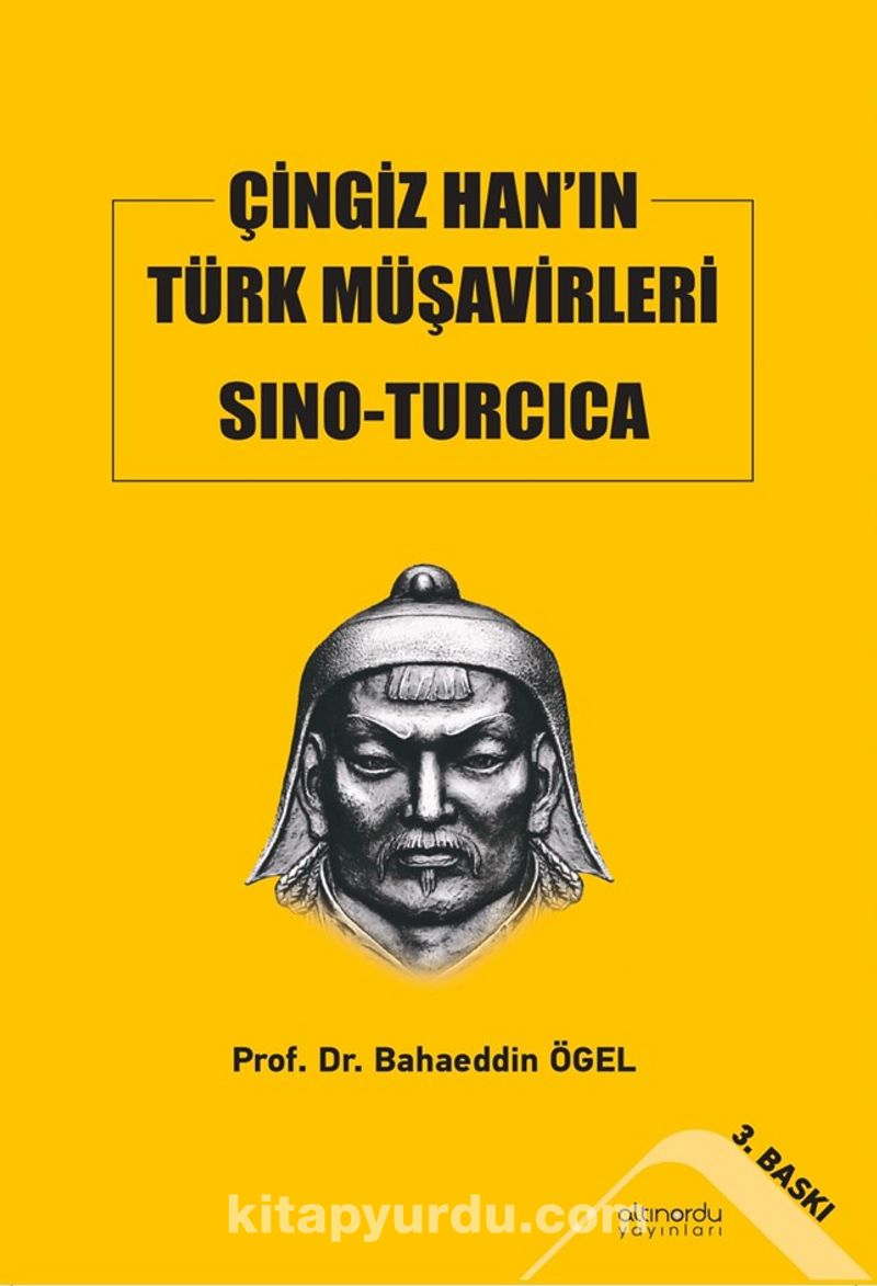 Çingiz Han’ın Türk Müşavirleri Sıno-Turcıca