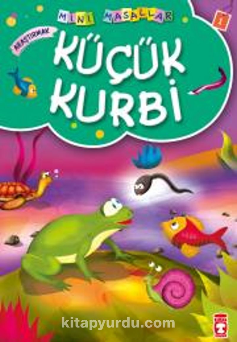 Küçük Kurbi / Mini Masallar
