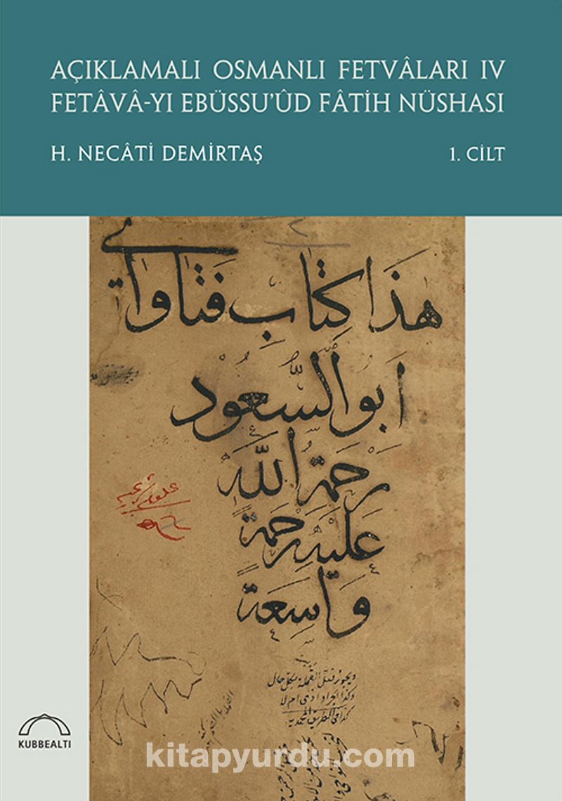 Açıklamalı Osmanlı Fetvaları IV (2 Cilt Takım)