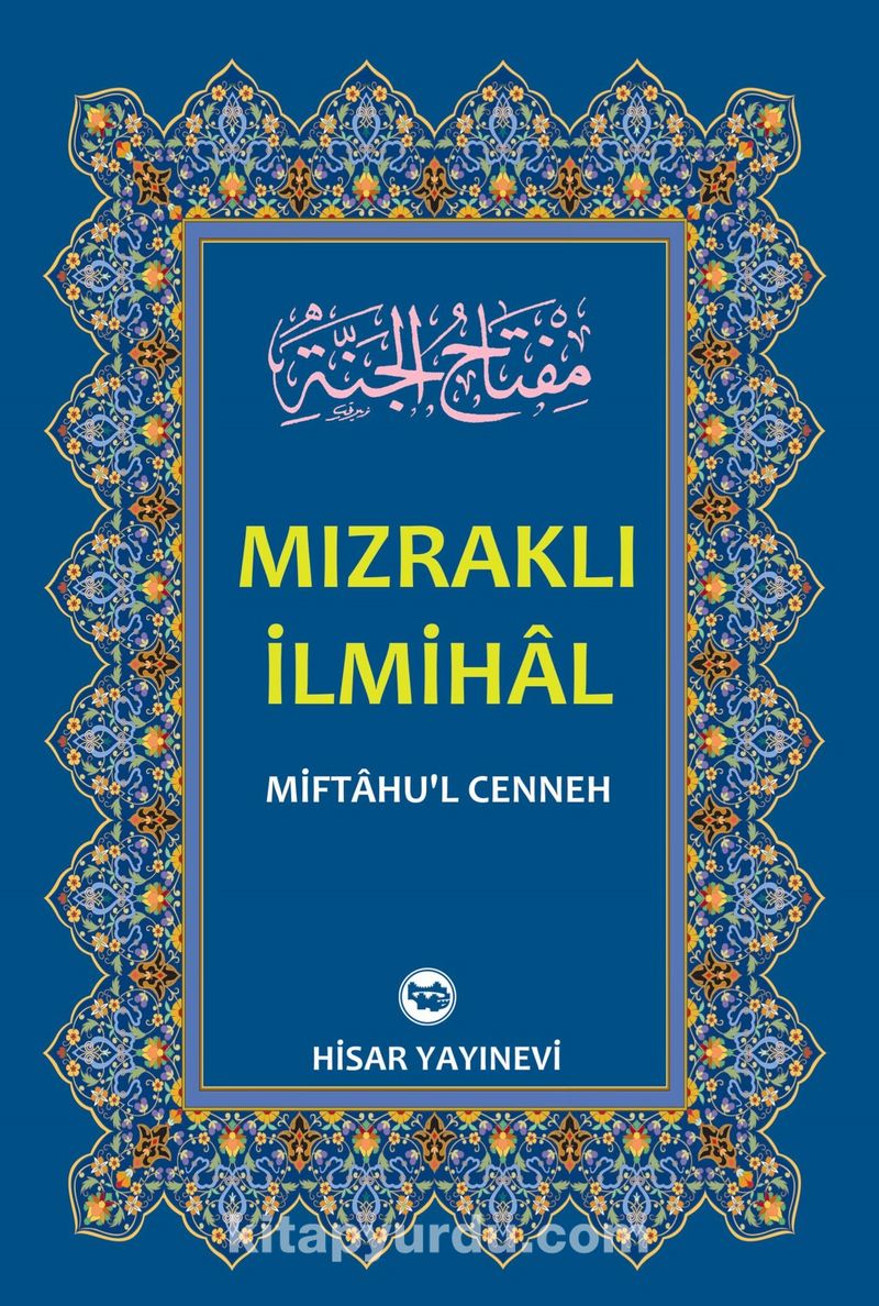Mızraklı İlmihal (Miftahu’l-Cenneh)