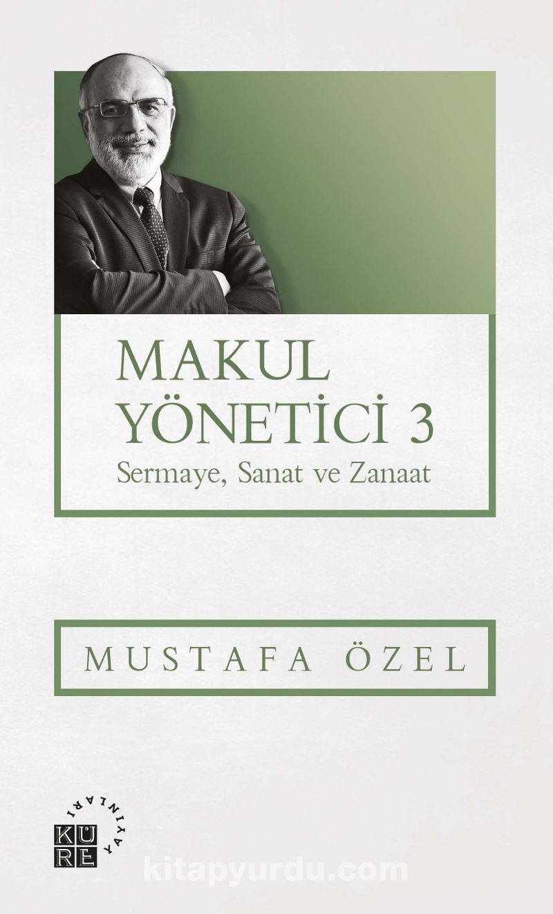 Makul Yönetici 3 / Sermaye, Sanat ve Zanaat