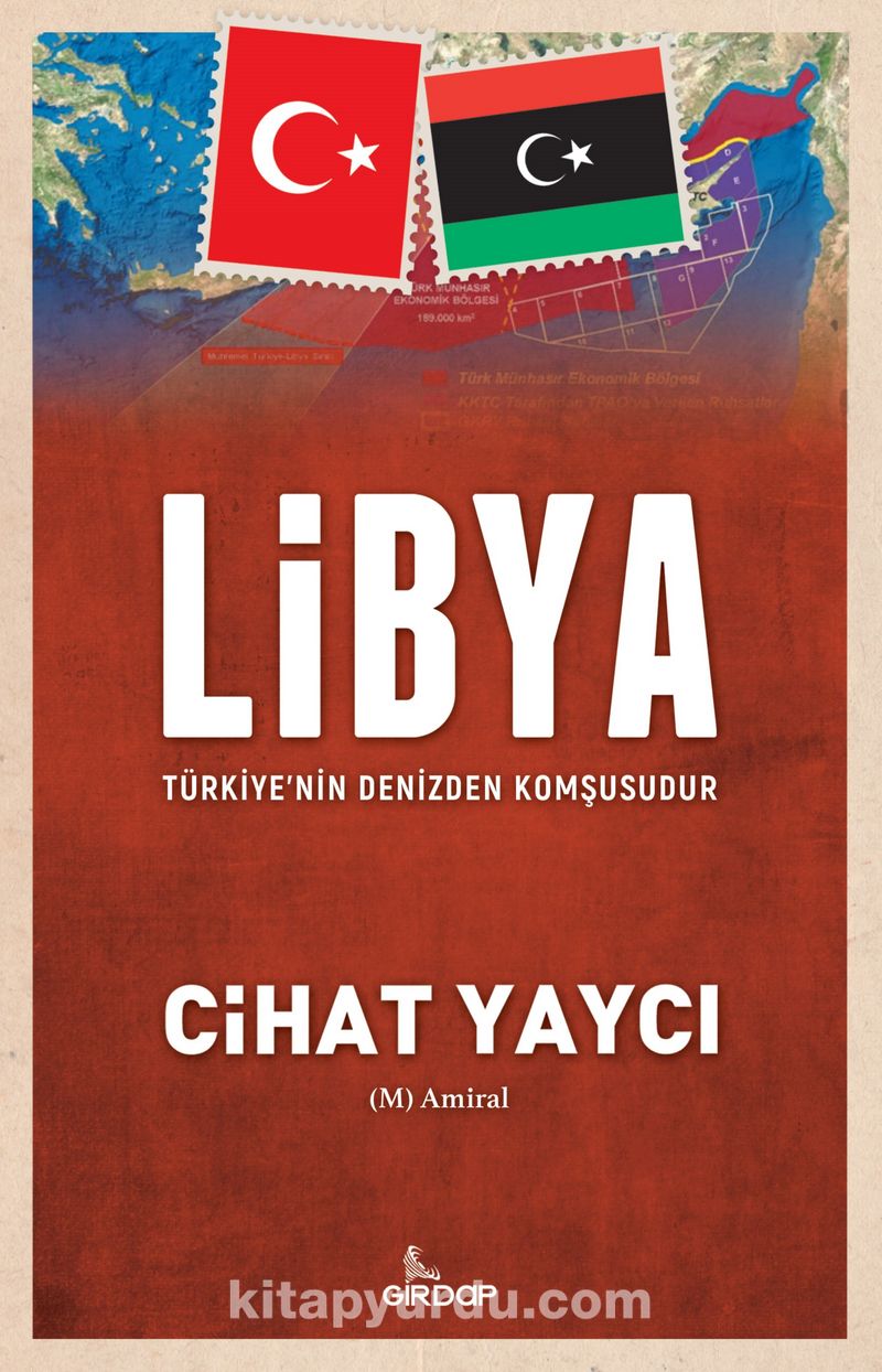 Libya Türkiye’nin Denizden Komşusudur