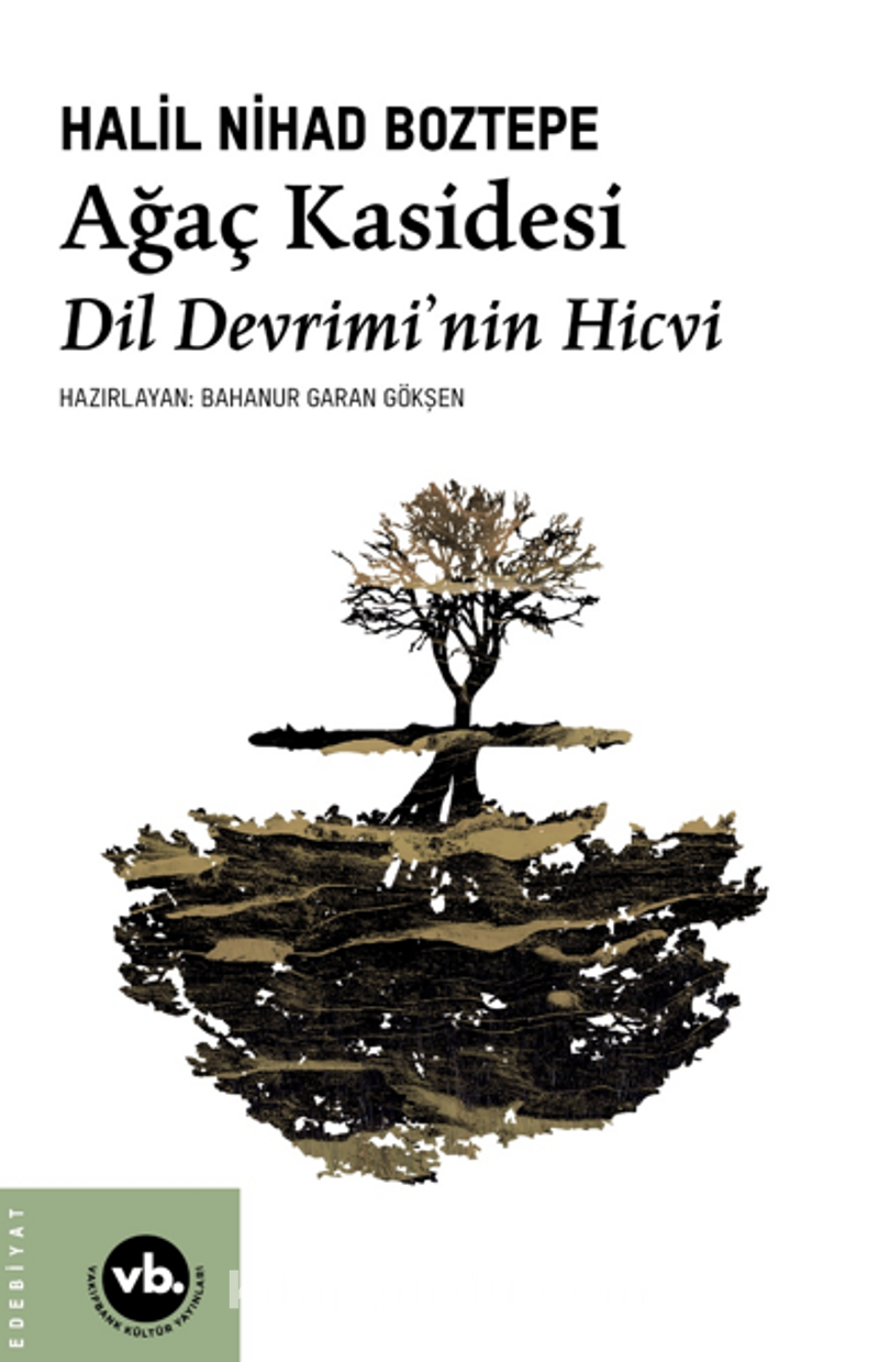 Ağaç Kasidesi / Dil Devrimi’nin Hicvi