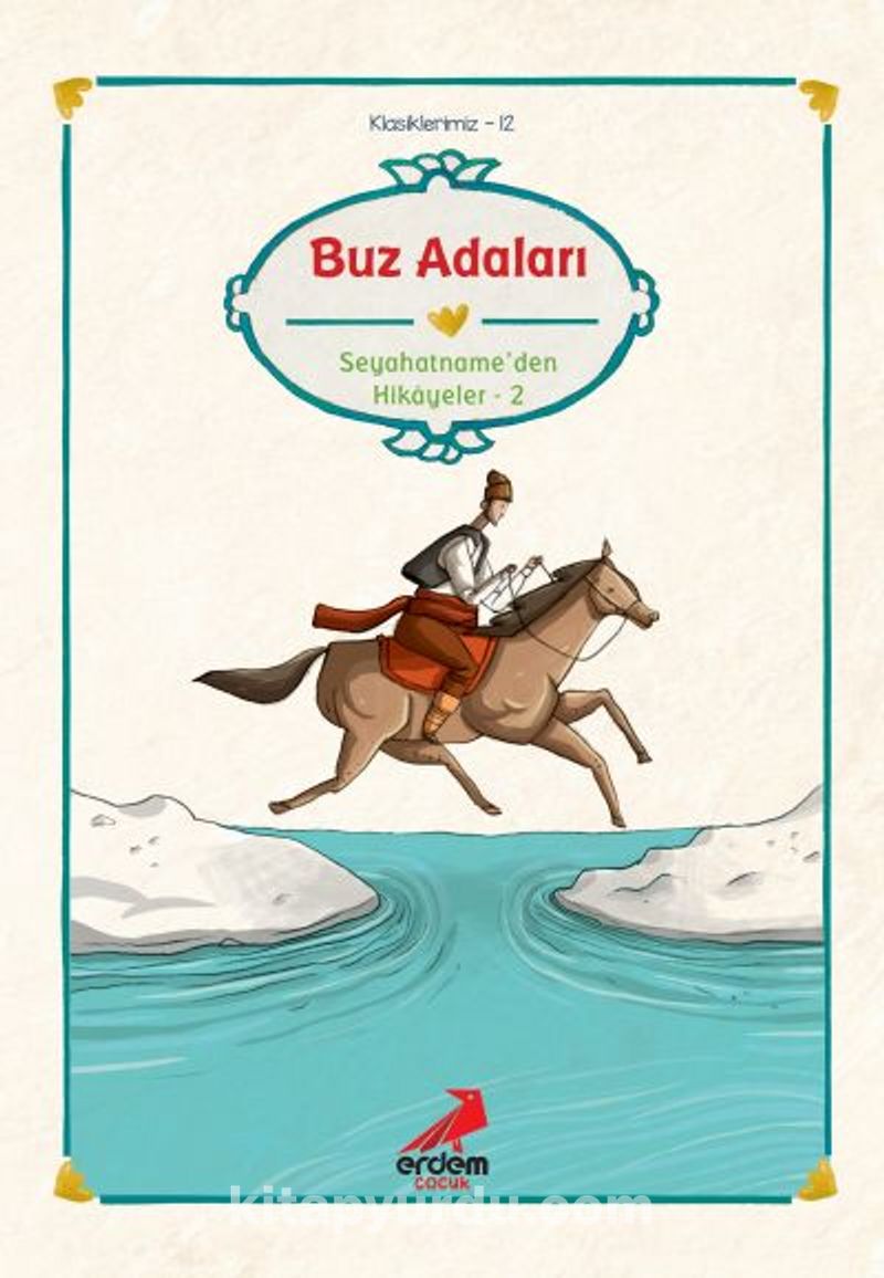 Buz Adaları/Evliya Çelebi, Seyahatname'den Seçmeler II/Klasiklerimiz