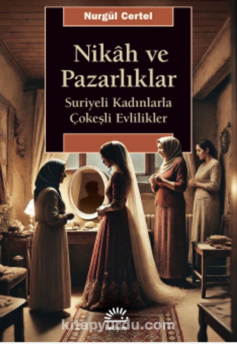 Nikah ve Pazarlıklar