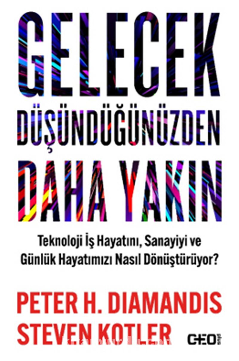 Gelecek Düşündüğünüzden Daha Yakın