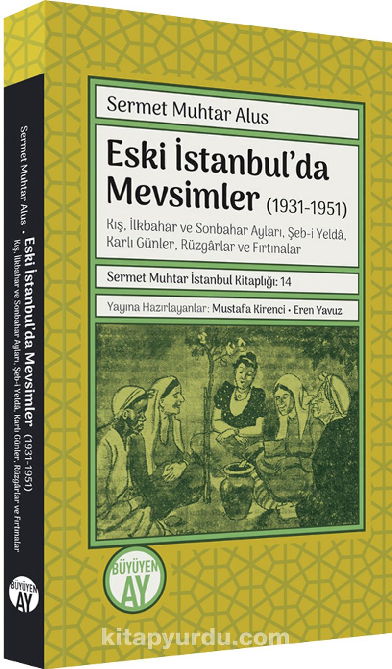 Eski İstanbul’da Mevsimler (1931-1951)