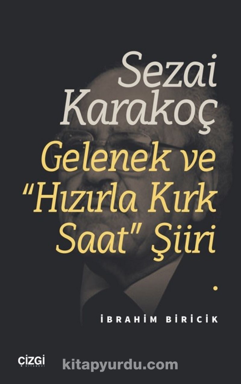Sezai Karakoç Gelenek ve “Hızırla Kırk Saat” Şiiri