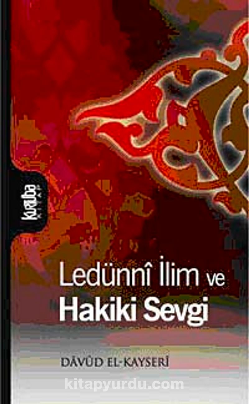 Ledünni İlim ve Hakiki Sevgi