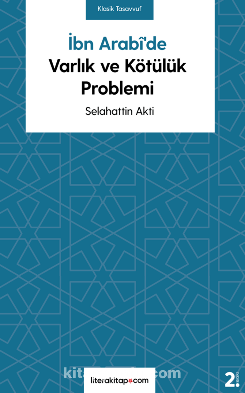 İbn Arabi’de Varlık ve Kötülük Problemi