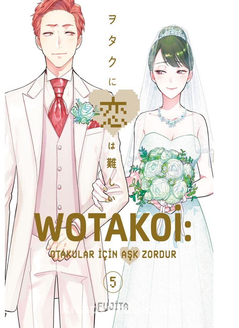 Wotakoi 5. Cilt / Otakular İçin Aşk Zordur