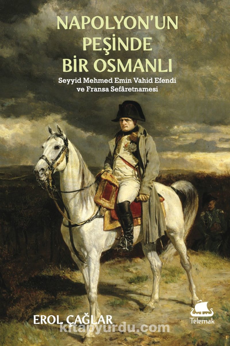 Napolyon’un Peşinde Bir Osmanlı