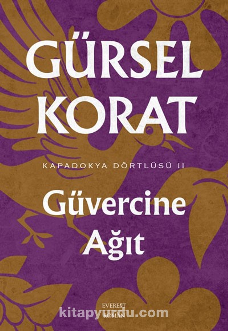 Güvercine  Ağıt / Kapadokya Dörtlüsü II