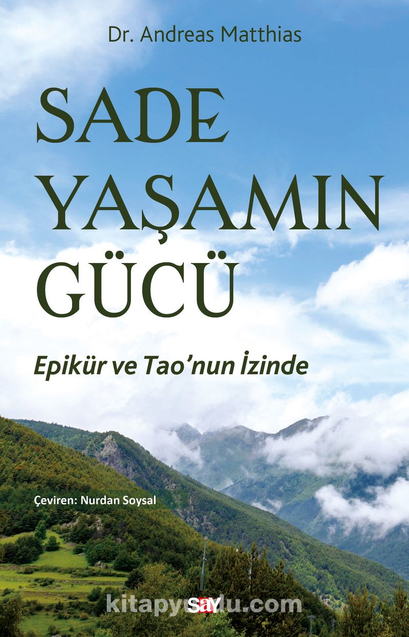 Sade Yaşamın Gücü