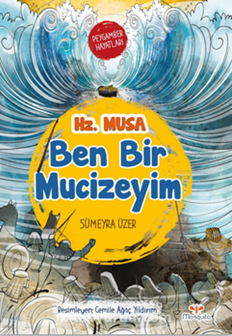 Ben Bir Mucizeyim – Peygamber Hayatları: Hz. Musa