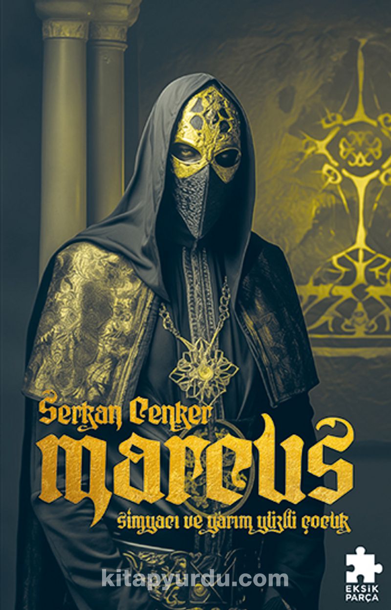 Marcus : Simyacı ve Yarım Yüzlü Çocuk